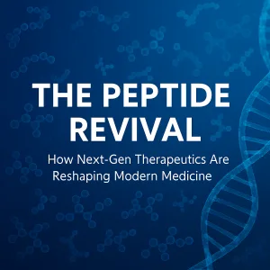 The Peptide Revival: How Next-Gen Therapeutics Are Reshaping Modern Medicine